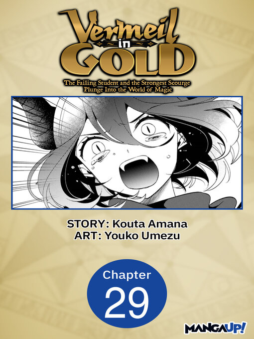Cover image for Vermeil in Gold: The Failing Student and the Strongest Scourge Plunge Into the World of Magic, Chapter 29
